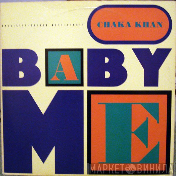 Chaka Khan  - Baby Me