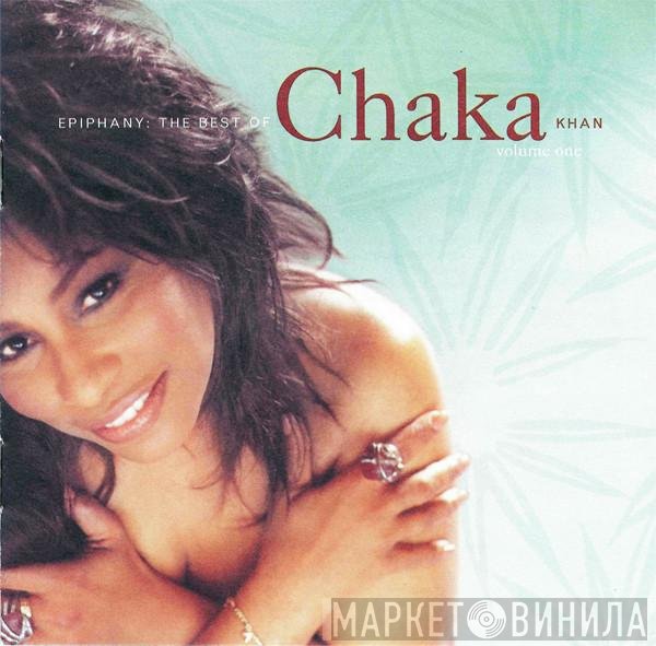 Chaka Khan - Epiphany: The Best Of Chaka Khan Volume One