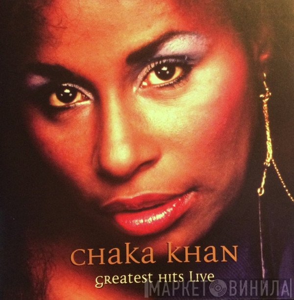 Chaka Khan - Greatest Hits Live