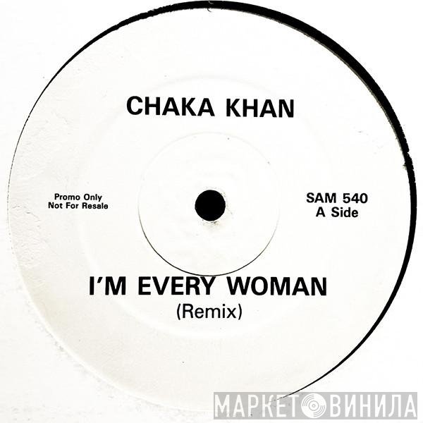 Chaka Khan - I'm Every Woman (Remix)