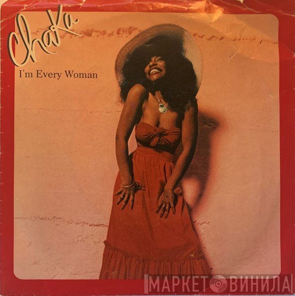 Chaka Khan - I'm Every Woman