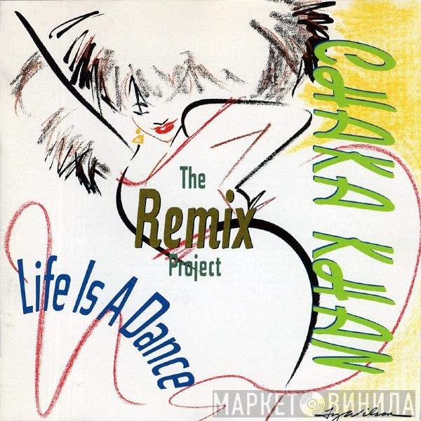 Chaka Khan - Life Is A Dance - The Remix Project