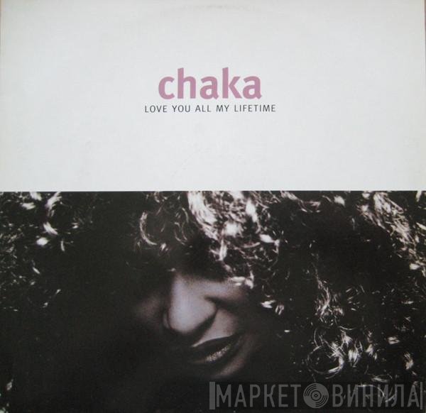 Chaka Khan - Love You All My Lifetime