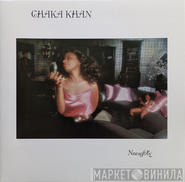 Chaka Khan - Naughty