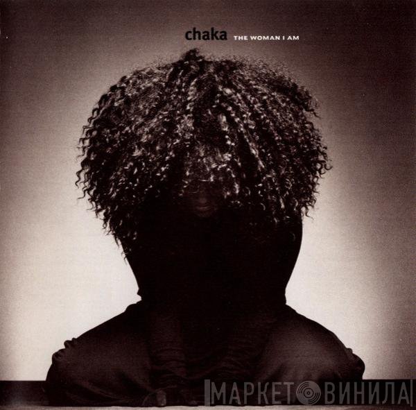 Chaka Khan  - The Woman I Am