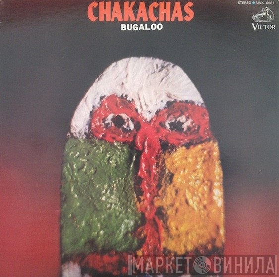 Chakachas  - Bugaloo