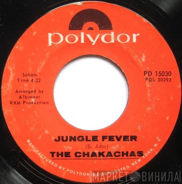 Chakachas - Jungle Fever / Cha Ka Cha