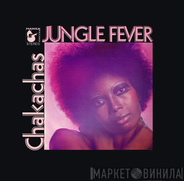 Chakachas - Jungle Fever
