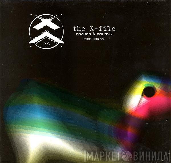 Chakra  & Eddie Mis  - The X-File Remixes 99