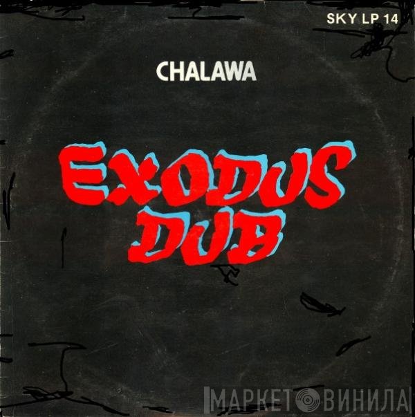 Chalawa - Exodus Dub