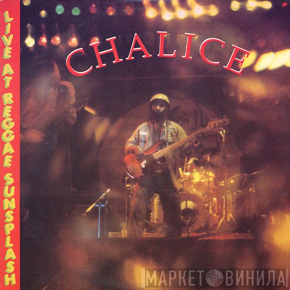 Chalice  - Live At Reggae Sunsplash