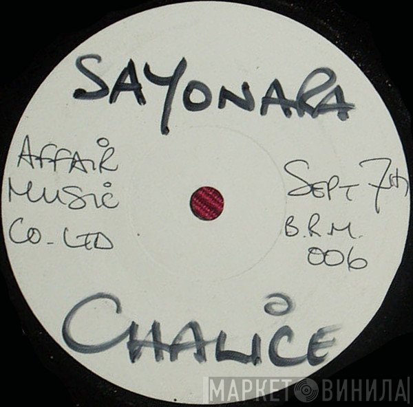 Chalice  - Sayonara