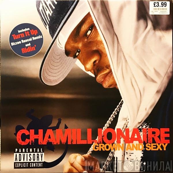 Chamillionaire - Grown &amp; Sexy / Turn It Up
