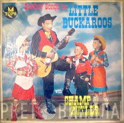 Champ Butler And The Range Riders  - Cowboys Songs For Little Buckaroos