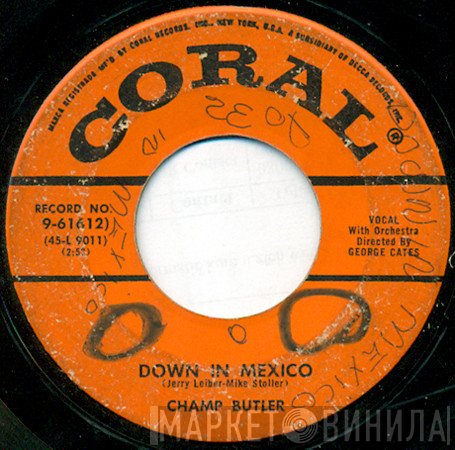 Champ Butler  - Down In Mexico