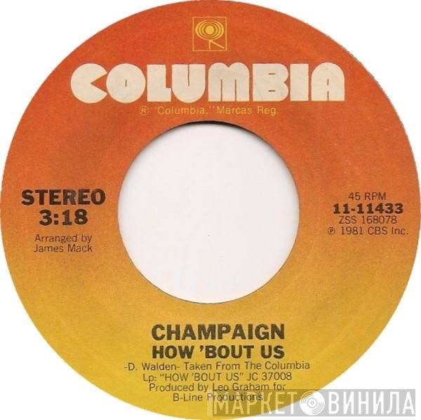 Champaign  - How 'Bout Us