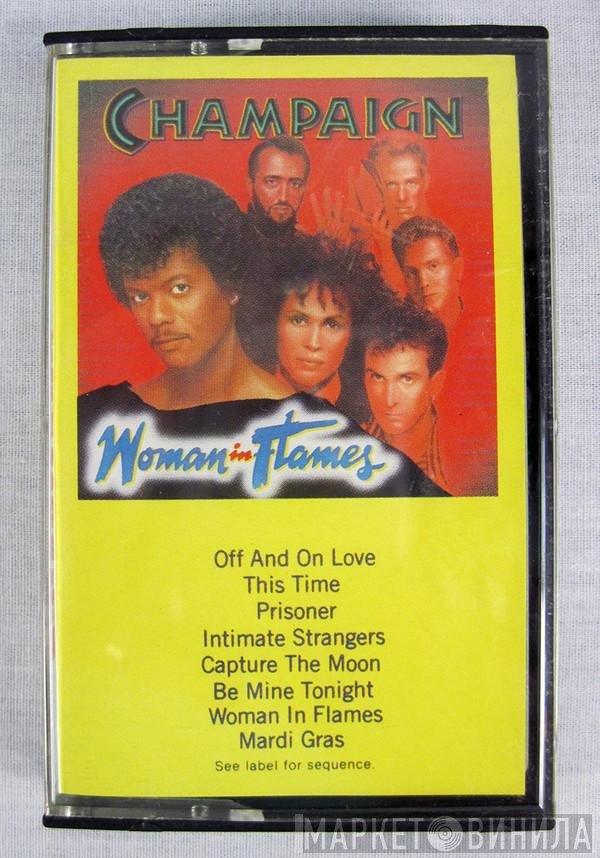 Champaign  - Woman In Flames