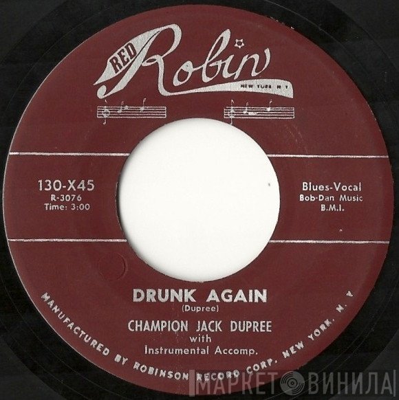 Champion Jack Dupree  - Drunk Again / Shim Sham Shimmy