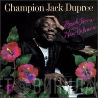 Champion Jack Dupree  - Back Home In New Orleans