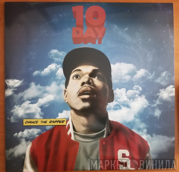 Chance The Rapper  - 10 Day