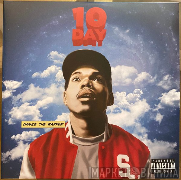 Chance The Rapper  - 10 Day