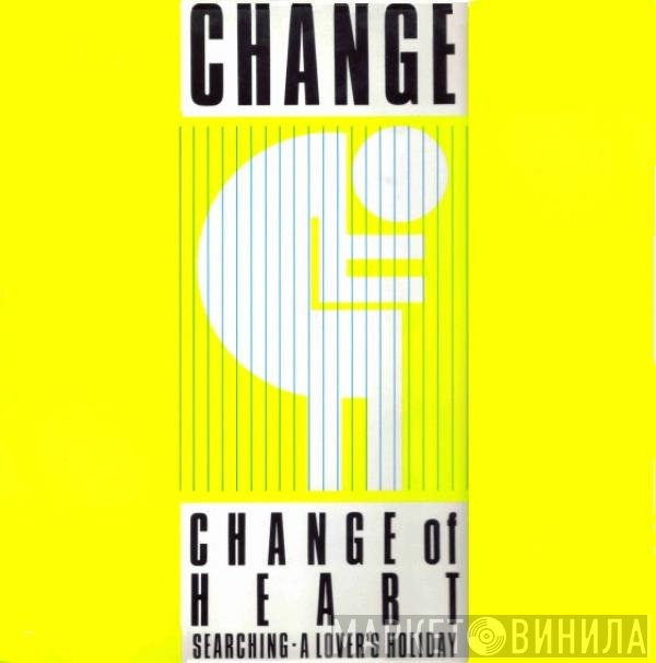 Change  - Change Of Heart