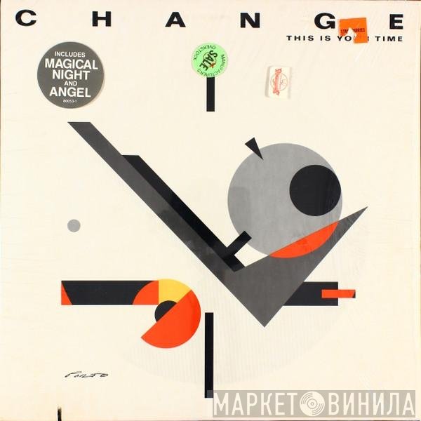 Change  - This Is Your Time