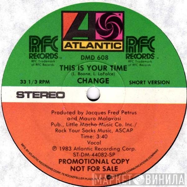 Change  - This Is Your Time