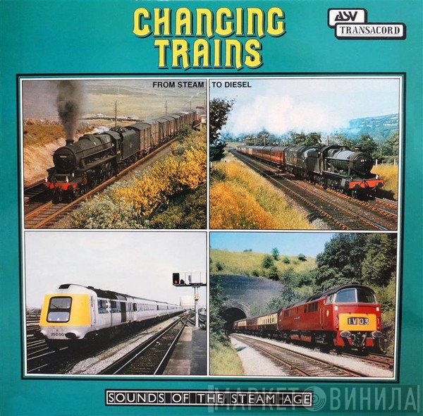  - Changing Trains