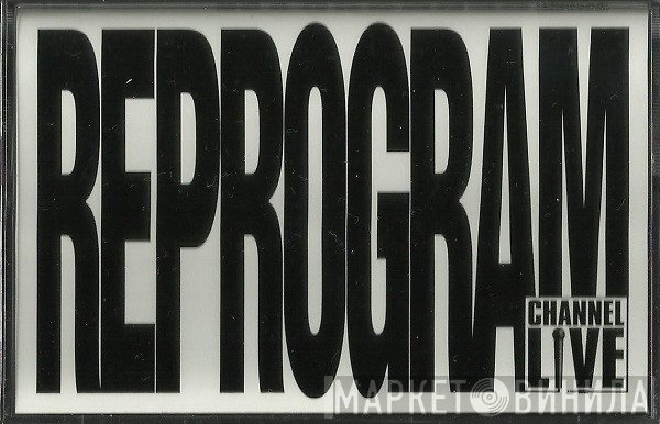 Channel Live  - Reprogram / Mad Izm (Remix)