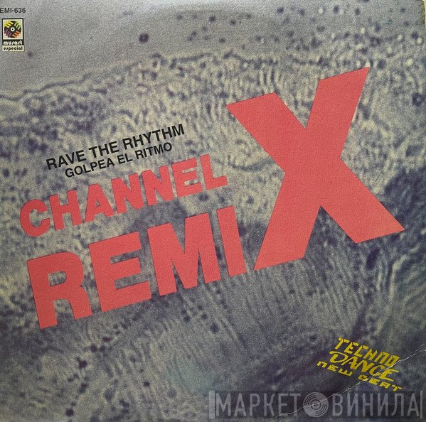Channel X  - Rave The Rhythm