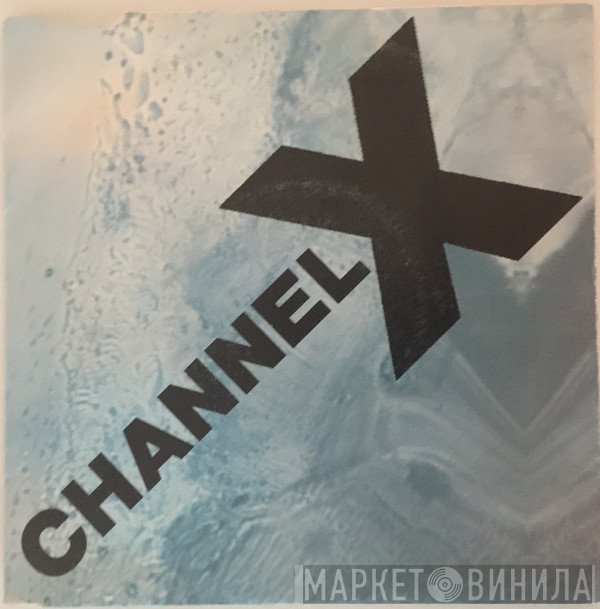 Channel X  - Rave The Rhythm