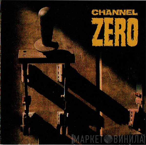 Channel Zero   - Unsafe
