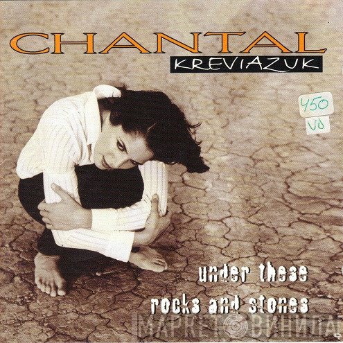 Chantal Kreviazuk - Under These Rocks And Stones
