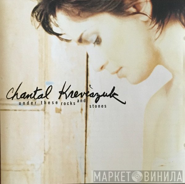 Chantal Kreviazuk - Under These Rocks And Stones