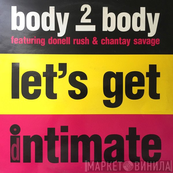 Chantay Savage, Body 2 Body, Donnell Rush - Let's Get Intimate