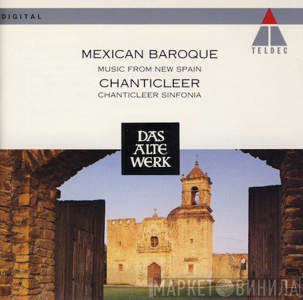 Chanticleer, Chanticleer Sinfonia - Mexican Baroque (Music From New Spain)