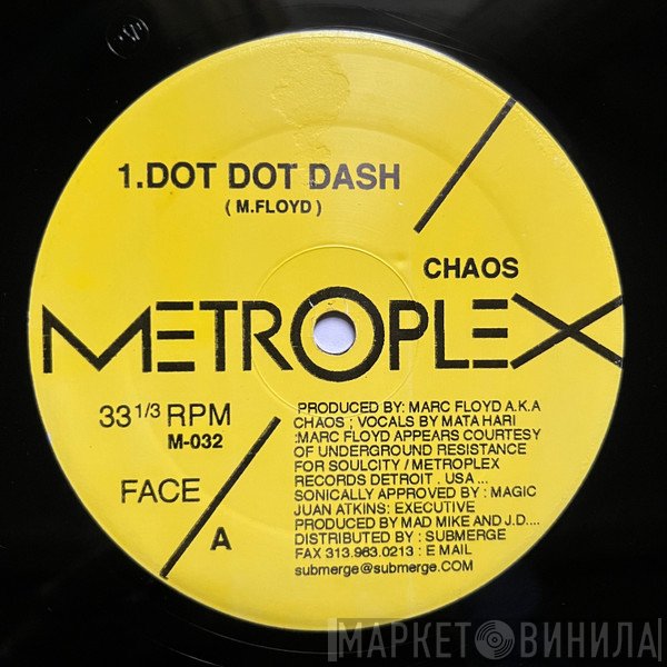 Chaos - Dot Dot Dash / Find Your Particular Space In Time