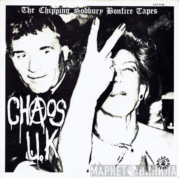 Chaos UK - The Chipping Sodbury Bonfire Tapes