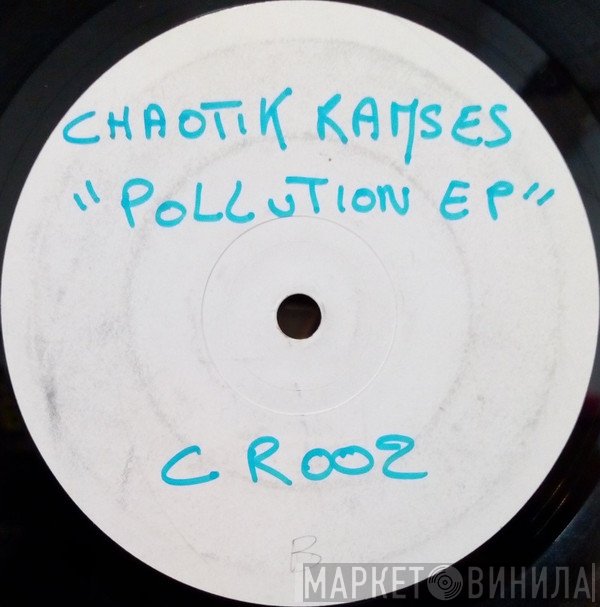 Chaotik Ramses  - Pollution EP