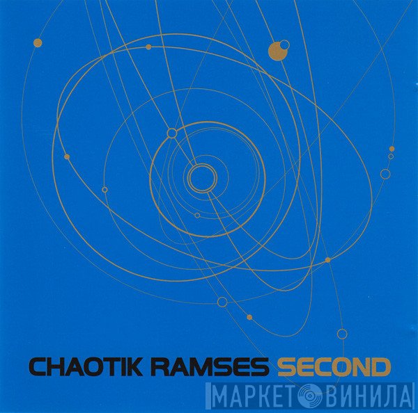 Chaotik Ramses  - Second