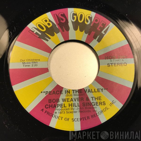 Chapel Hill Singers, Bob Weaver  - Peace In The Valley