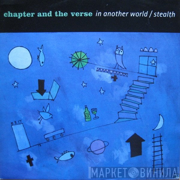 Chapter And The Verse - In Another World / Stealth