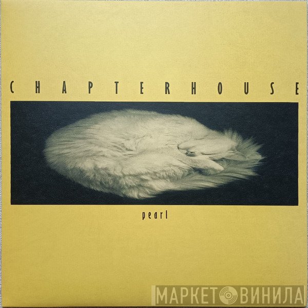 Chapterhouse  - Pearl