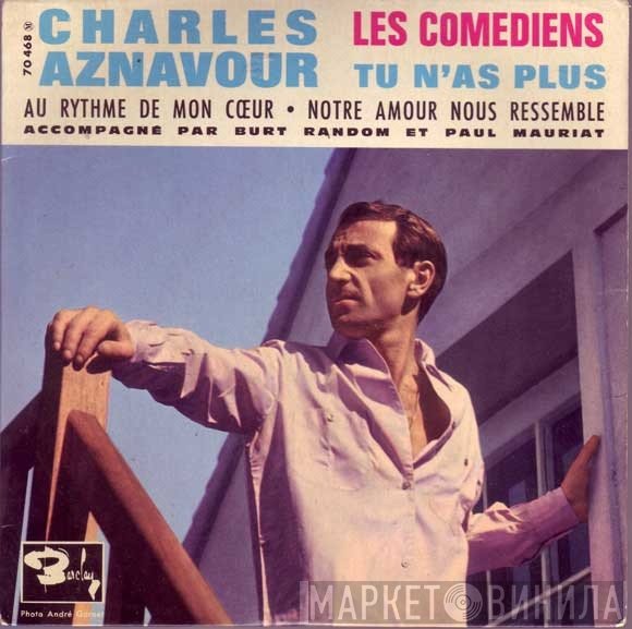 Charles Aznavour Accompagné Par Burt Random Et Paul Mauriat  - Les Comédiens