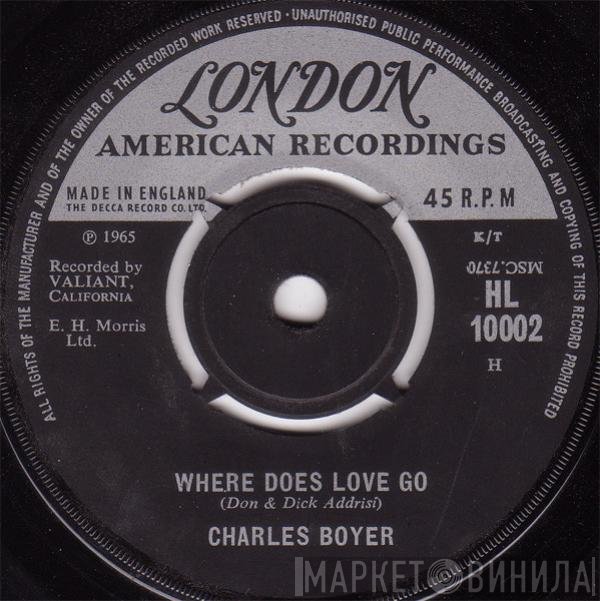 Charles Boyer - Where Does Love Go
