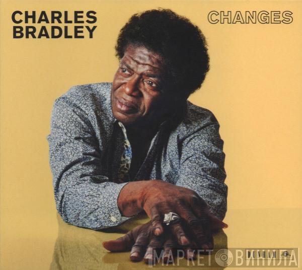 Charles Bradley  - Changes