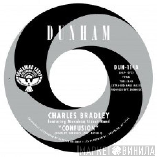 Charles Bradley, Menahan Street Band - Confusion