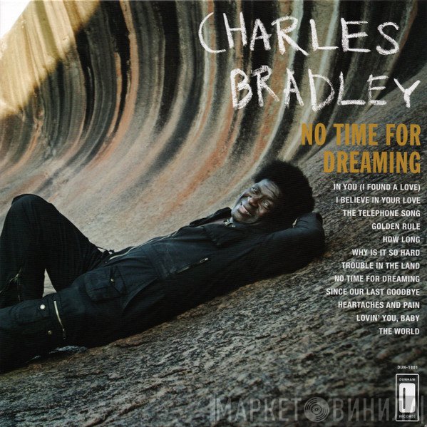 Charles Bradley, Menahan Street Band - No Time For Dreaming