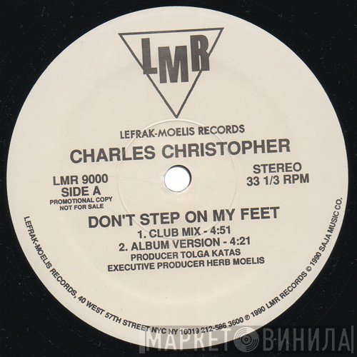 Charles Christopher - Don't Step On My Feet